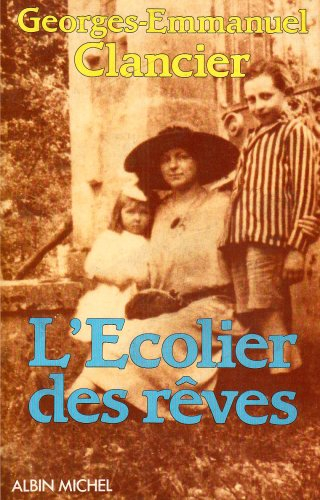 Ces ombres qui m'éclairent. L'écolier des rêves