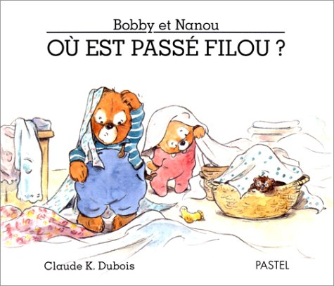 Bobby et Nanou. Vol. 1. Où est passé Filou ?