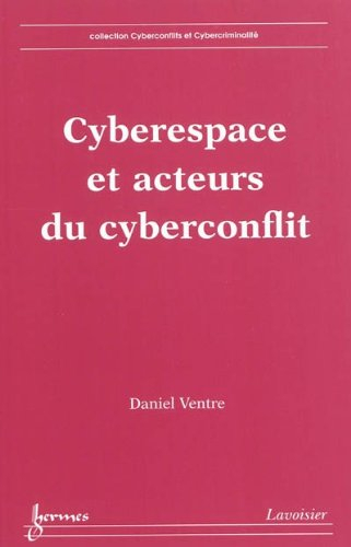 Cyberespace et acteurs du cyberconflit
