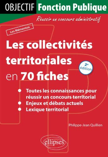 Les collectivités territoriales en 70 fiches : nouveaux concours