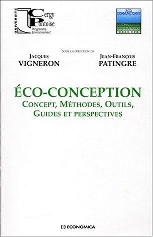 Eco-conception : concept, méthodes, outils, guides et perspectives