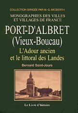 Port-d'Albret (Vieux-Boucau) : l'Adour ancien et le littoral des Landes