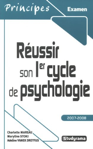 Réussir son 1er cycle de psychologie : 2007-2008