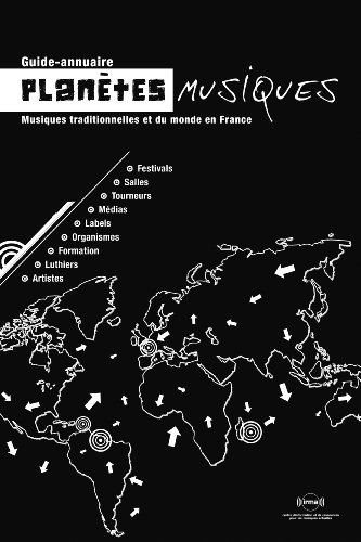 Planètes musiques : guide-annuaire des musiques traditionnelles et du monde en France : 2014-2015