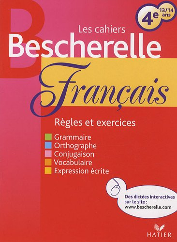 Français 4e, 13-14 ans : règles et exercices