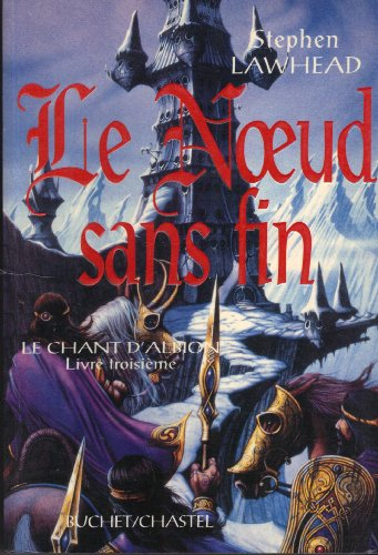 Le chant d'Albion. Vol. 3. Le noeud sans fin