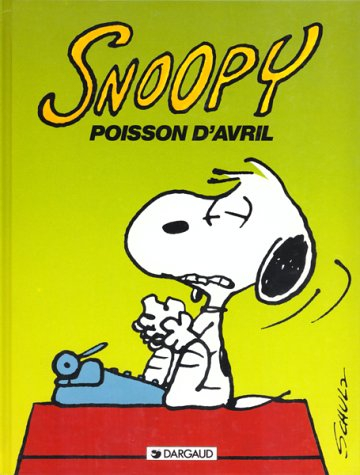 Snoopy. Vol. 18. Poisson d'avril