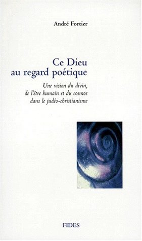 Ce Dieu au regard poétique