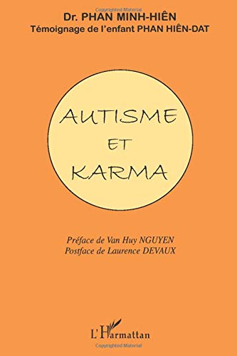 Autisme et karma : témoignage de l'enfant Phan Hiên-Dat à travers la communication facilitée avec La