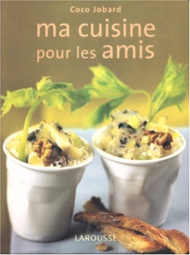 Ma cuisine pour les amis