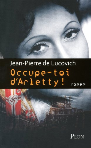 Occupe-toi d'Arletty !