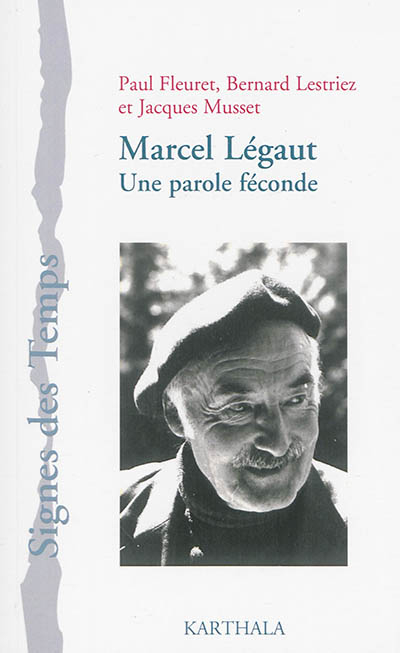 Marcel Légaut : une parole féconde