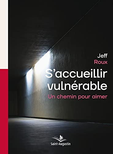 S'accueillir vulnérable : un chemin pour aimer