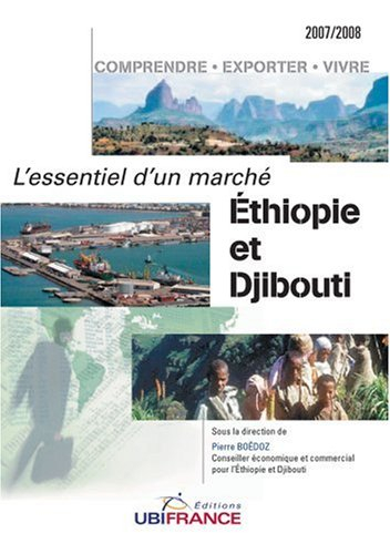 Ethiopie et Djibouti : comprendre, exporter, vivre