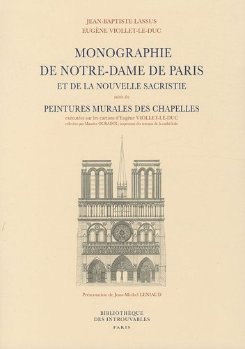 Monographie de Notre-Dame de Paris. Peintures murales des chapelles de Notre-Dame de Paris. Peinture