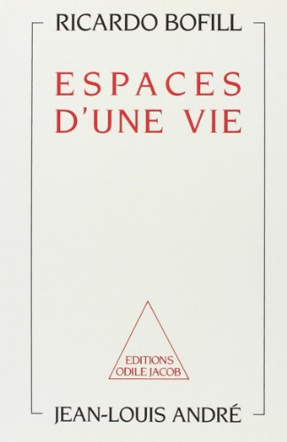 Espaces d'une vie