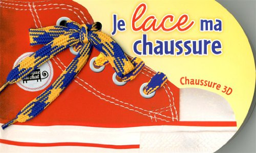 Je lace ma chaussure : chaussure 3D
