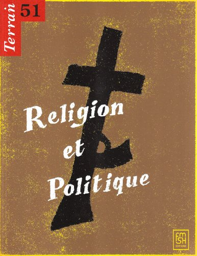 Terrain, n° 51. Religion et politique
