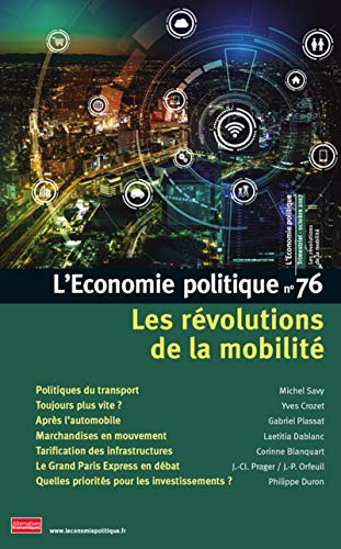 Économie politique (L'), n° 76. Les révolutions de la mobilité