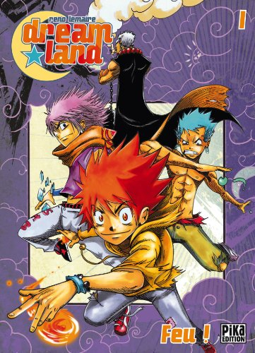 Dreamland. Vol. 1. Feu !