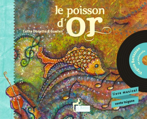 Le poisson d'or : livre musical, conte tsigane
