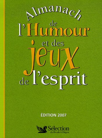 Almanach de l'humour et des jeux de l'esprit 2007