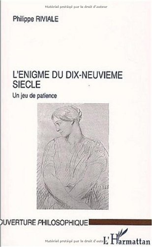 L'énigme du dix-neuvième siècle : un jeu de patience