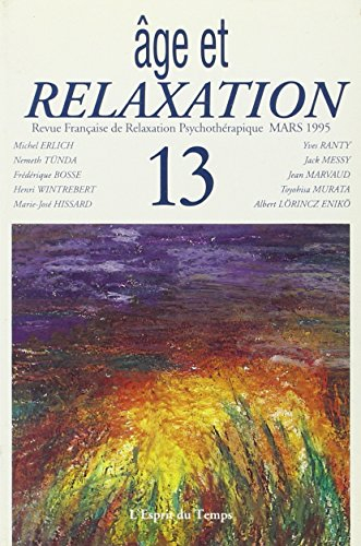 Revue française de relaxation psychothérapique, n° 13. Age et relaxation