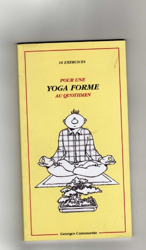 Pour une yoga forme au quotidien