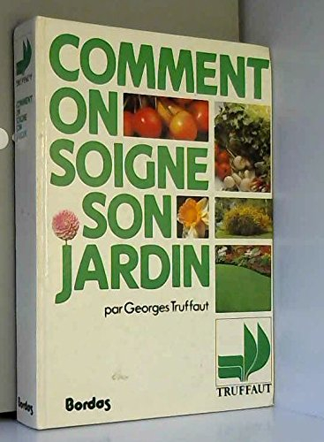 Comment on soigne son jardin