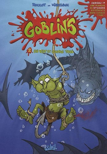 Goblin's, Tome 2 : En vert et contre tous