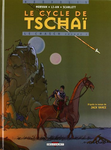 Le cycle de Tschaï. Vol. 1-1. Le Chasch