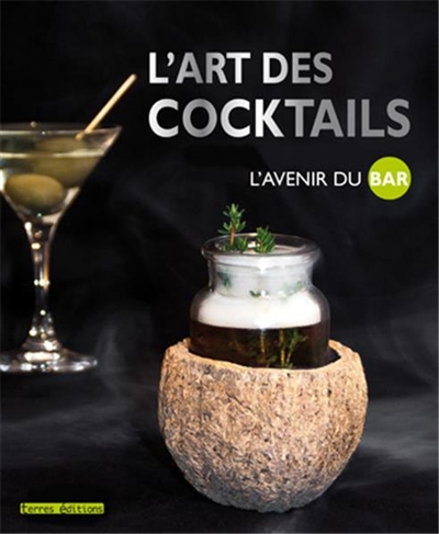 L'art des cocktails : l'avenir du bar