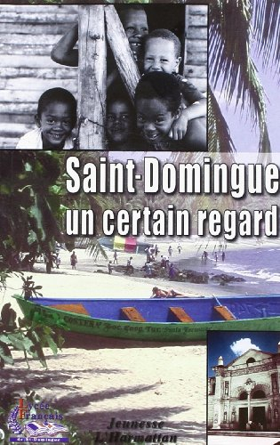 Saint-Domingue : un certain regard