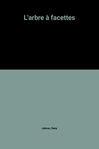 L'arbre à facettes
