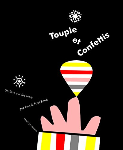 Toupie et confettis : un livre sur les mots