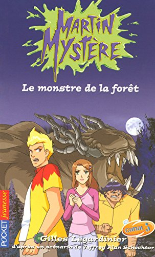 Martin Mystère. Vol. 1. Le monstre de la forêt