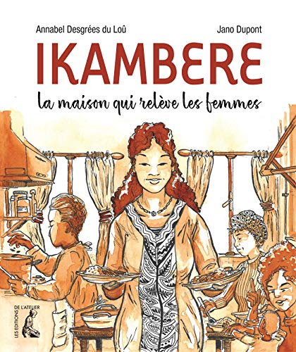 Ikambere : la maison qui relève les femmes