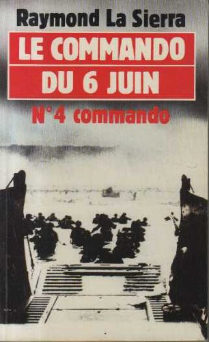 Le Commando du 6 juin : n° 4 Commando