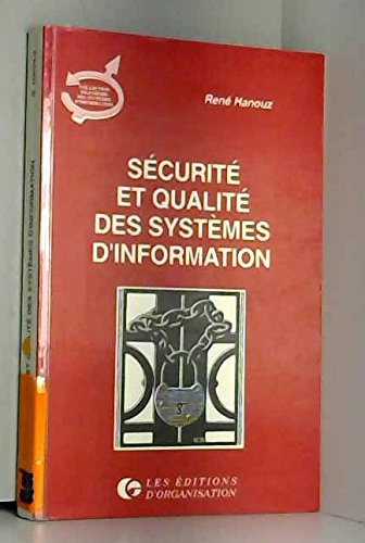 Sécurité et qualité des systèmes d'information : la méthode INCAS-MESSIE