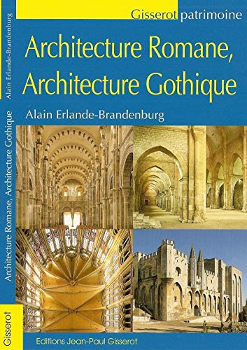 Architecture romane, architecture gothique