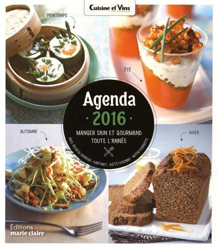 Agenda 2016 : manger sain et gourmand toute l'année