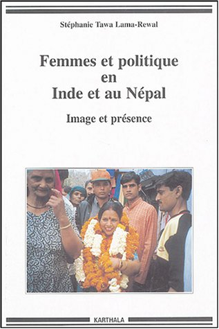 Femmes et politique en Inde et au Népal : image et présence