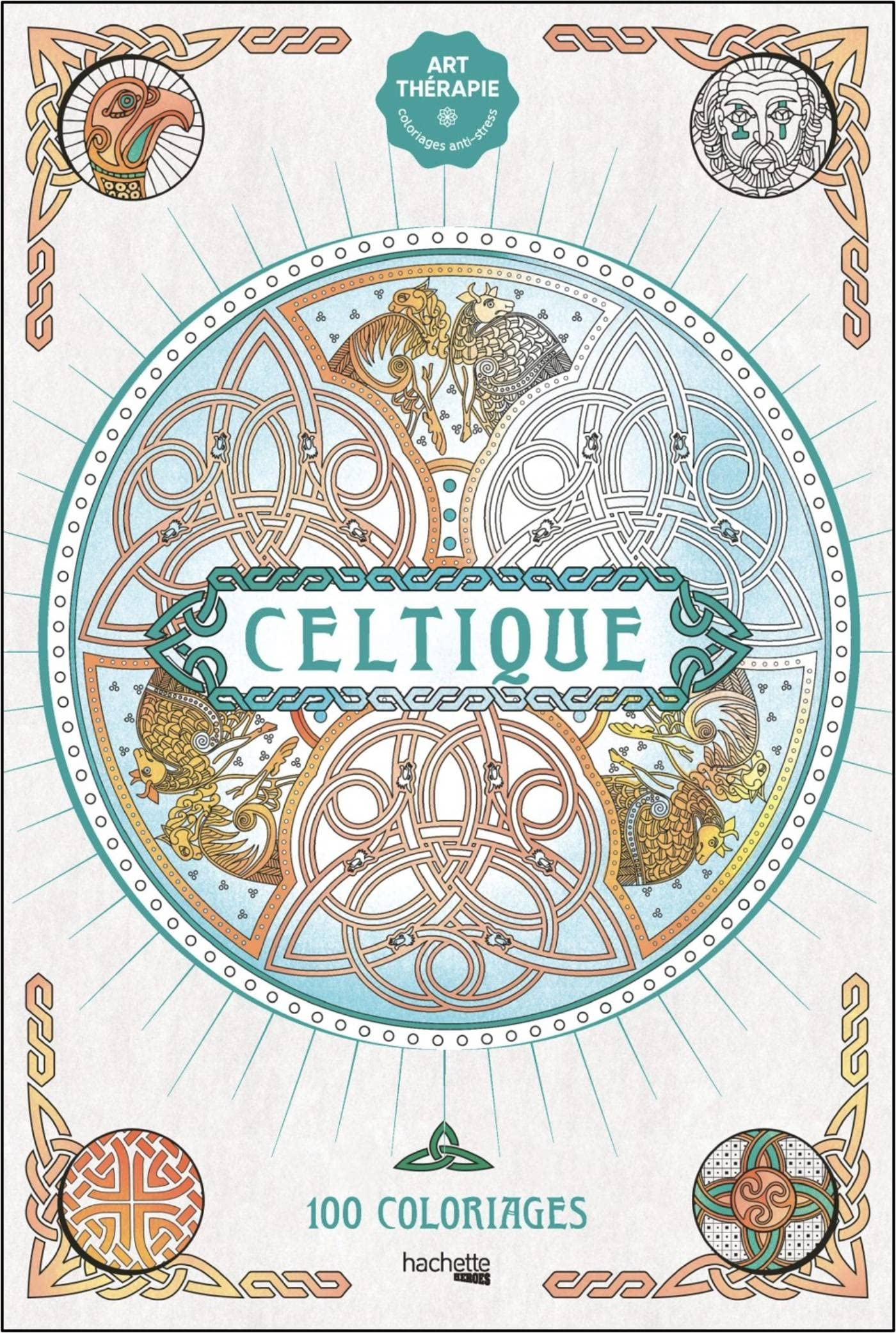 Celtique : 100 coloriages