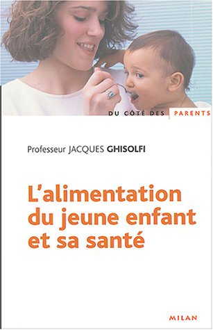 L'alimentation du jeune enfant et sa santé