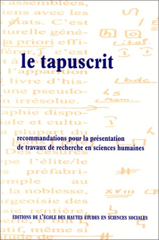 Le tapuscrit : recommandations pour la présentation des travaux de recherche en sciences humaines
