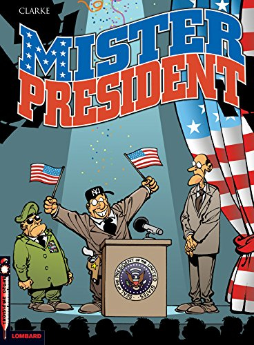 Mister President. Vol. 1