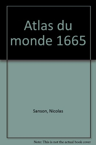atlas du monde, 1665 [de] nicolas sanson d'abbeville