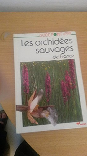 Les Orchidées sauvages de France