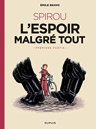 Le Spirou d'Emile Bravo. Vol. 2. Spirou : l'espoir malgré tout. Vol. 1. Un mauvais départ